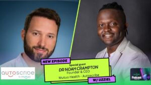 Dr. Noah Crampton on Building AutoScribe and the Future of AI in Healthcare